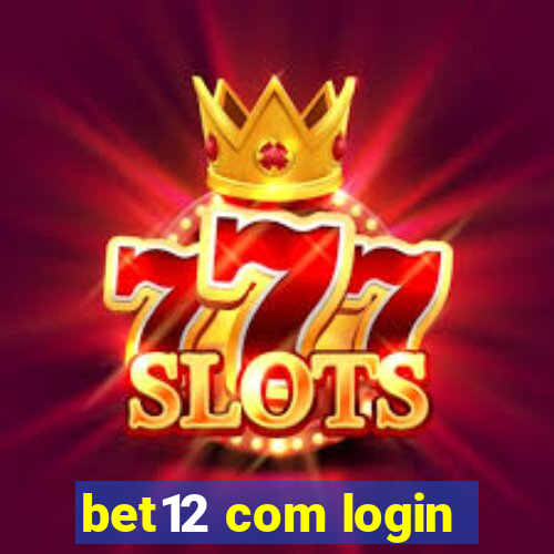 bet12 com login